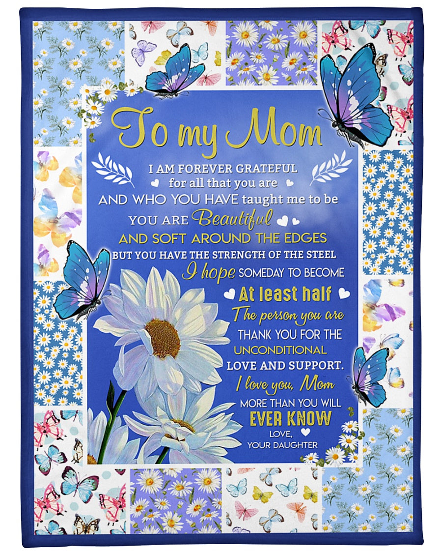 Daisy Flower Mom Blanket, Best Gift For Mother's Day Ideas, To My Mom I Am Forever Grateful Fleece Blanket