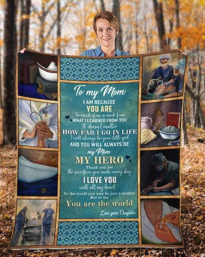 Mom Blanket, Mother's Day Gift For Mom, To My Mom, You Will Always Be My Mom My Hero Nurse Fleece Blanket